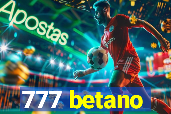 777 betano