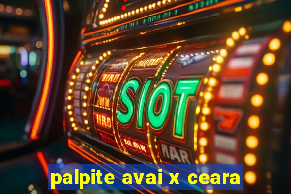 palpite avai x ceara