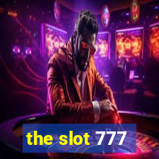 the slot 777