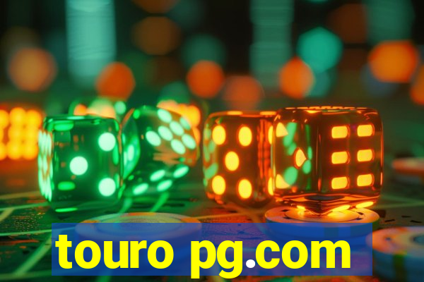 touro pg.com