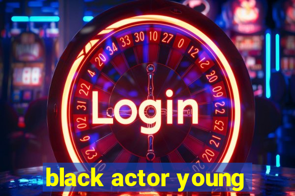 black actor young