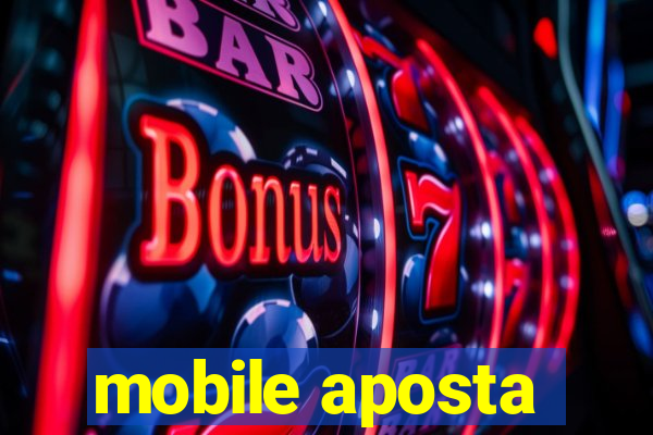 mobile aposta