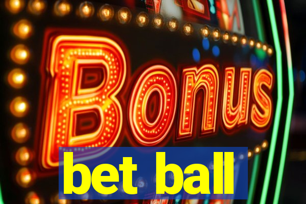 bet ball