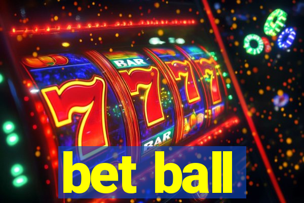 bet ball