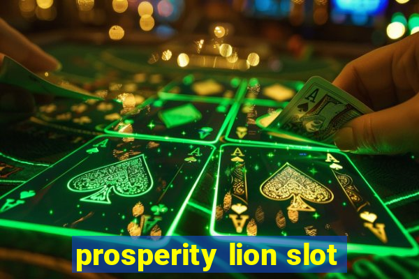 prosperity lion slot