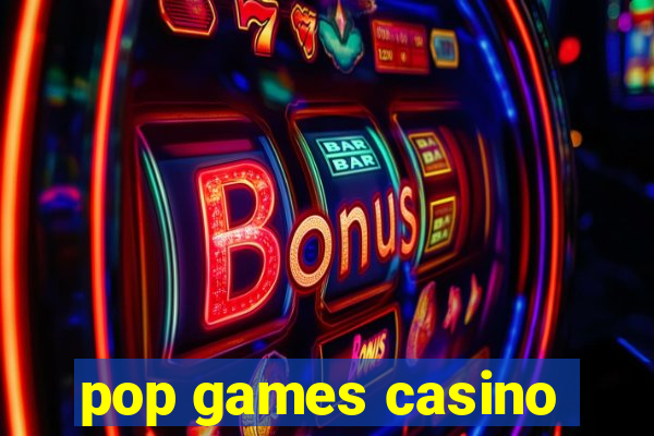 pop games casino