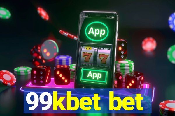 99kbet bet