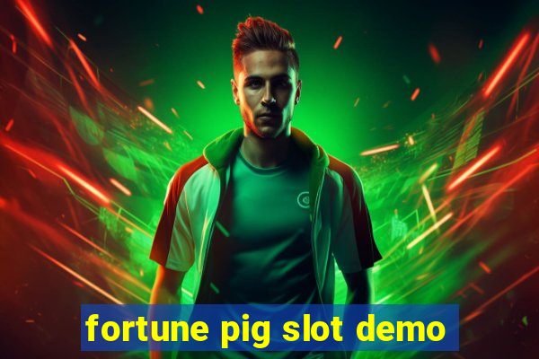 fortune pig slot demo