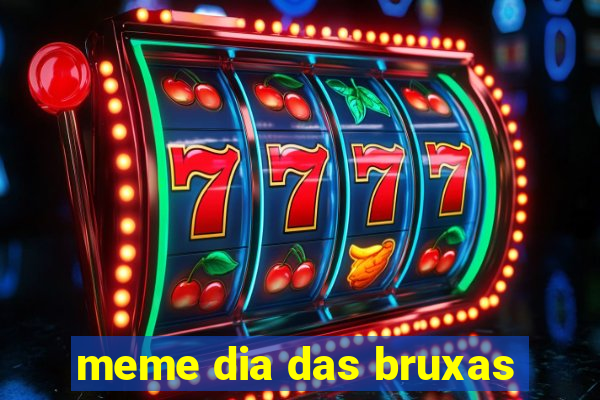 meme dia das bruxas