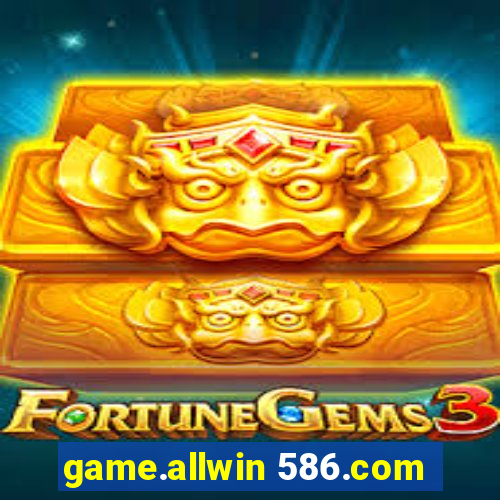 game.allwin 586.com