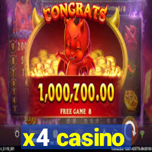 x4 casino