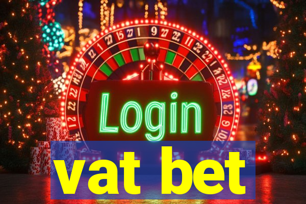 vat bet