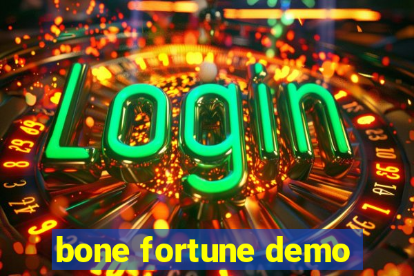 bone fortune demo