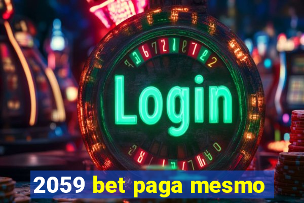 2059 bet paga mesmo