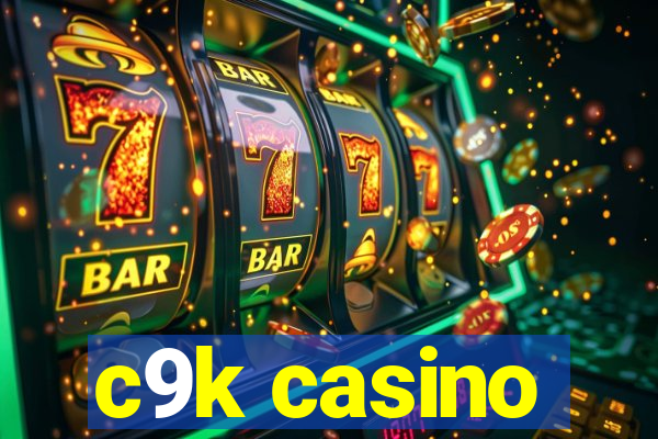 c9k casino