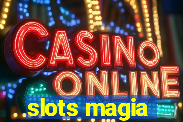 slots magia