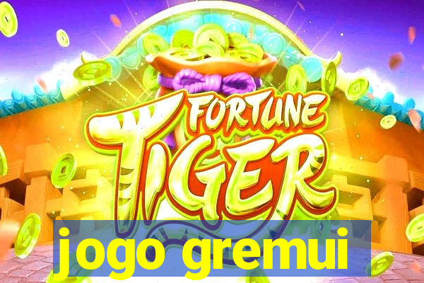 jogo gremui