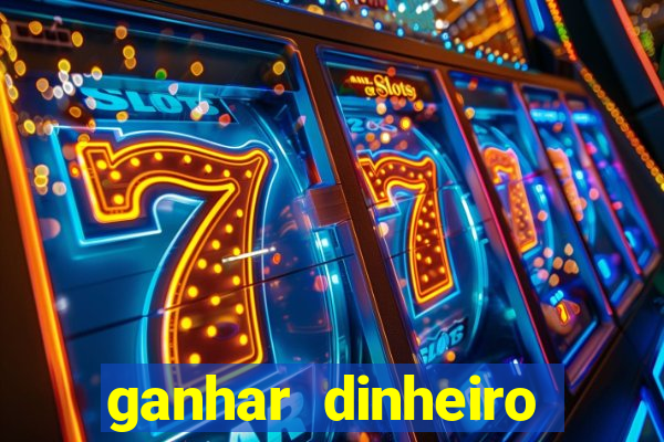 ganhar dinheiro online jogos