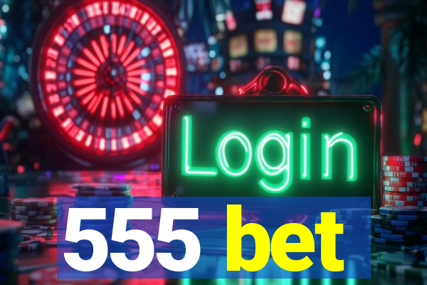 555 bet