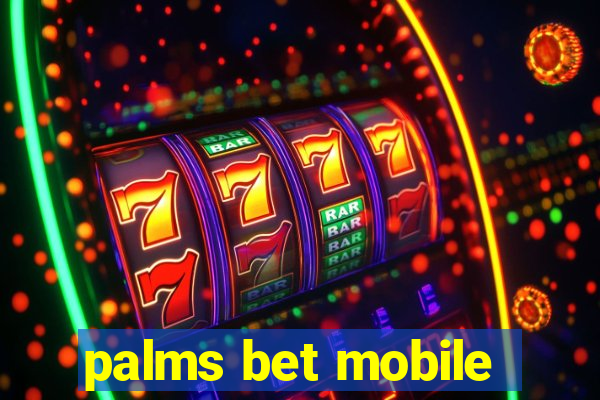 palms bet mobile