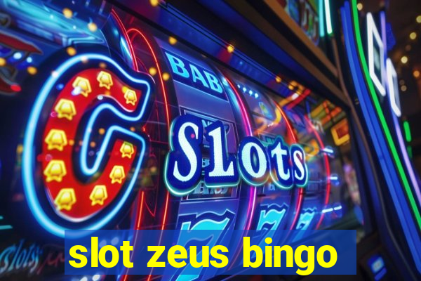 slot zeus bingo