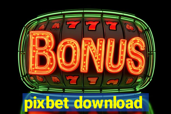 pixbet download