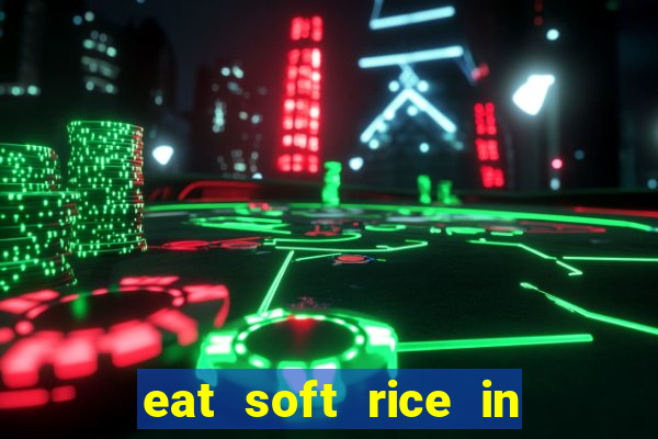 eat soft rice in another world pt br