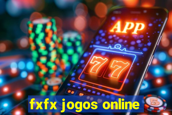 fxfx jogos online