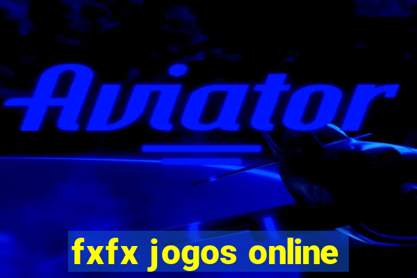 fxfx jogos online