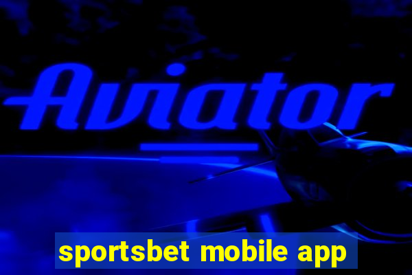 sportsbet mobile app