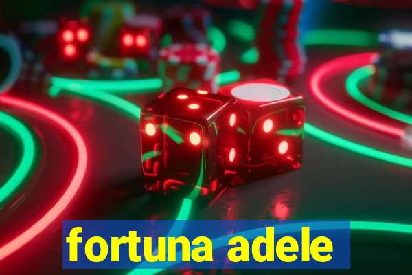 fortuna adele