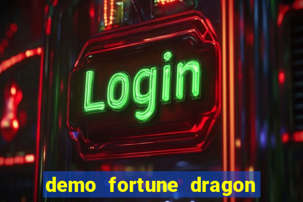 demo fortune dragon com ganho certo