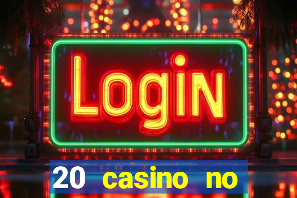 20 casino no deposit bonus