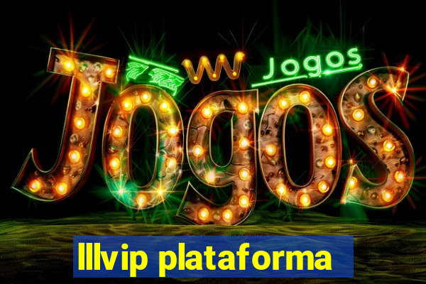 lllvip plataforma