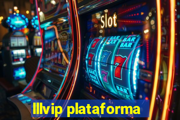 lllvip plataforma