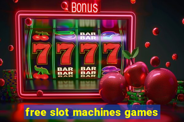 free slot machines games