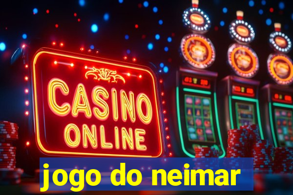 jogo do neimar