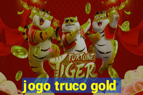 jogo truco gold