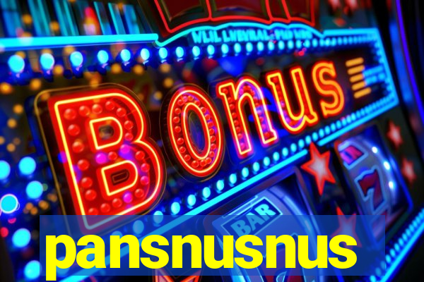 pansnusnus