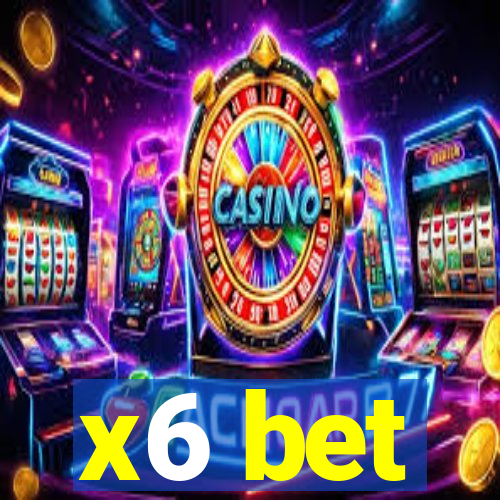 x6 bet