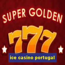 ice casino portugal