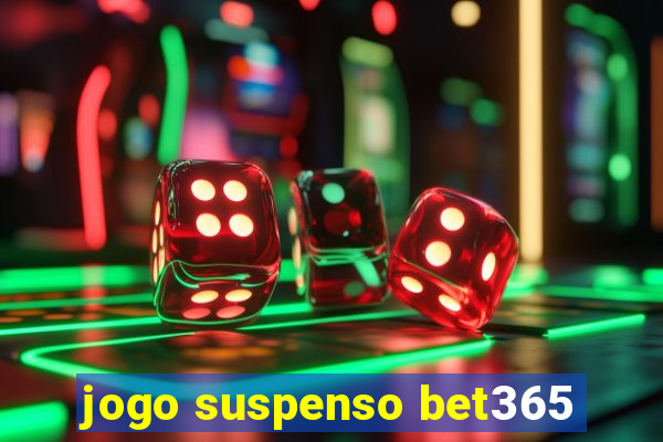 jogo suspenso bet365