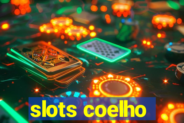 slots coelho