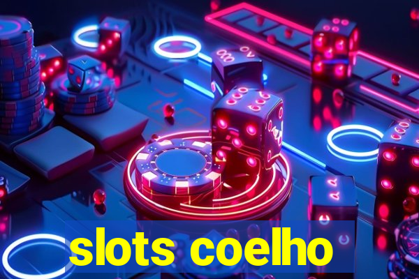 slots coelho