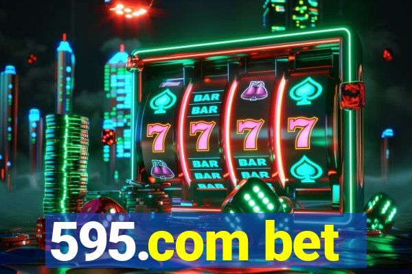 595.com bet