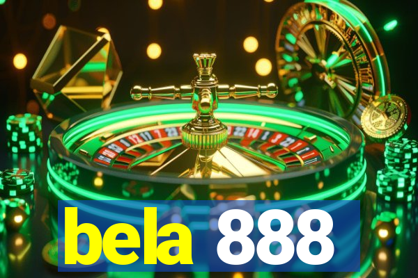 bela 888