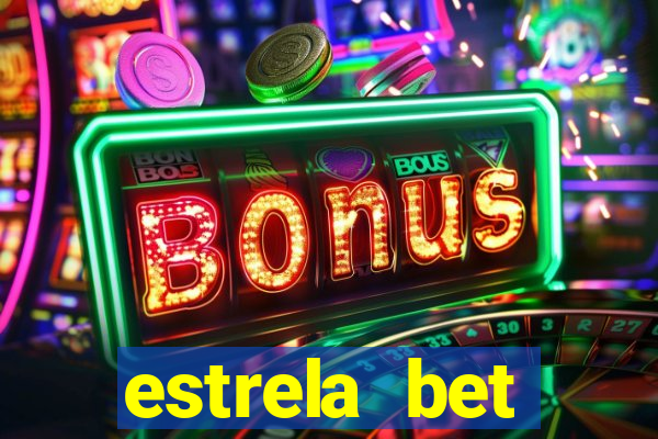 estrela bet depósito minimo