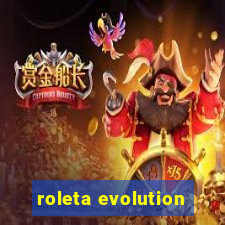 roleta evolution