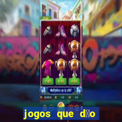 jogos que d茫o bonus no cadastro