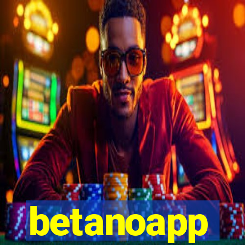 betanoapp